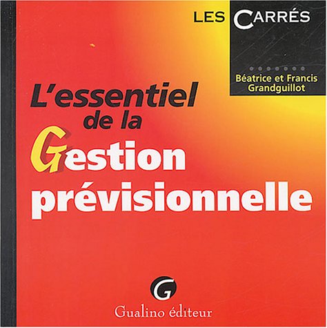 L' essentiel de la gestion prévisionnelle