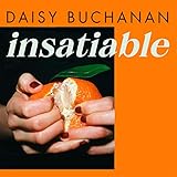Insatiable: ‘A frank, funny account of