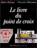 Le livre du point de croix (French Edition) by 