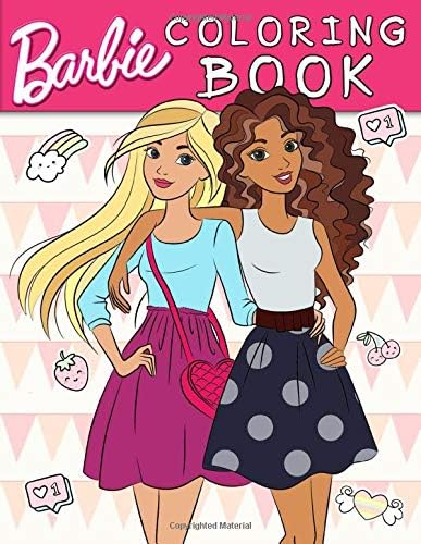 Barbie Coloring Book: For Girls, Boys, Toddlers, Preschoolers, Kids 3-6, 7-8, 9-12 Ages
