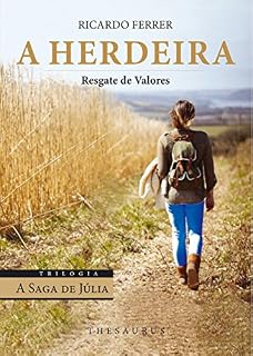 Livro A Herdeira: Resgate de Valores (A SAGA DE JÚLIA)