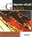 Henri Guérin : L'oeuvre vitrail by 