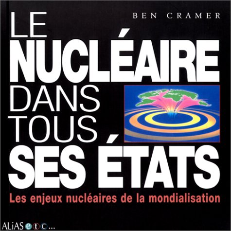 Le  nucléaire dans tous ses états
