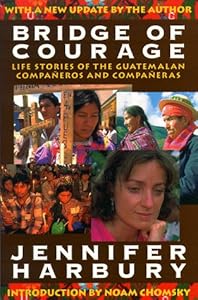 Bridge Of Courage Life Stories Of The Guatemalan