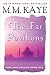 The Far Pavilions by M. M. Kaye