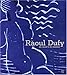 Raoul Dufy : Du motif à la couleur (MONOGRAPHIE BIOGRAPHIE SOMOGY) by 