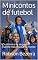 Livro Minicontos de futebol: Os dramas e as alegrias do esporte mais popular do mundo