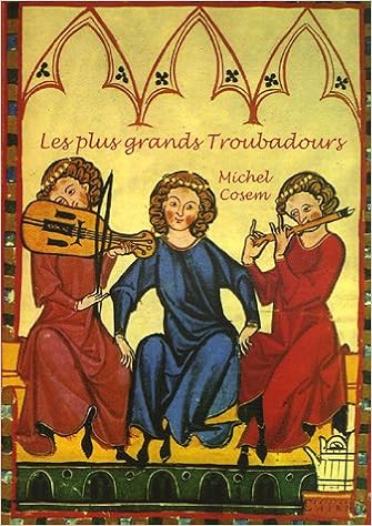 Amazon Fr Les Plus Grands Troubadours Cosem Michel Livres