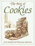 The Best of Cookies: From Amish and Mennonite Kitchens (Miniature Cookbook Collection) by 