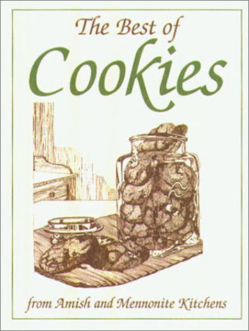 The Best of Cookies: From Amish and Mennonite Kitchens (Miniature Cookbook Collection) by Phillis Pellman Good