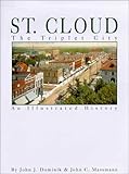 Front cover for the book St. Cloud: The Triplet City by John J. Dominik
