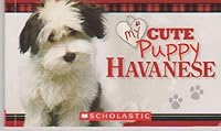 My Cute Puppy Havanese 054522098X Book Cover