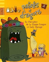 Le  chevalier de la chaise longue et lady Ravage