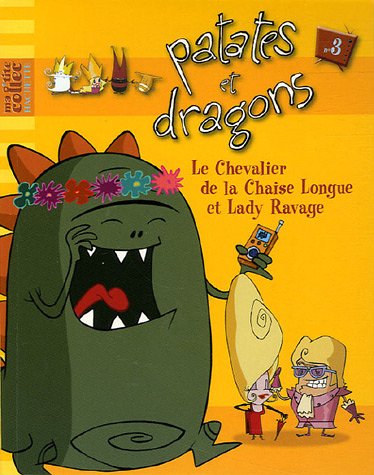 Le  chevalier de la chaise longue et lady Ravage