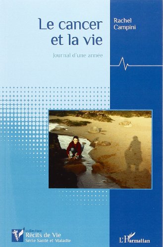 Le  cancer et la vie
