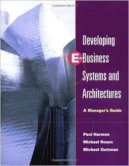 Developing E Business Systems Architectures A Managers - 