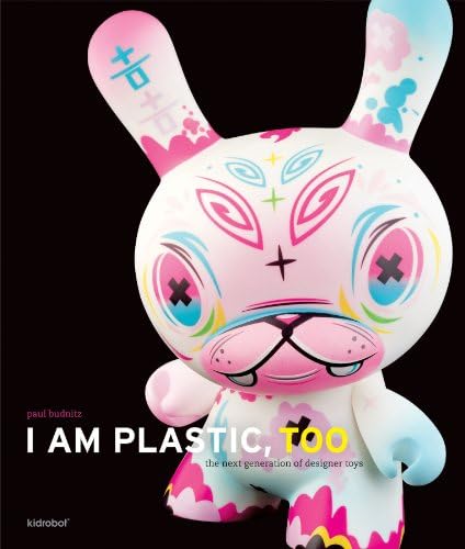 Amazon.com: I Am Plastic: The Designer Toy Explosion