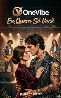 Livro ONEVIBE: EU QUERO SÓ VOCÊ!