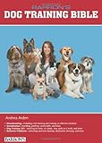 Barron's Dog Training Bible (Barron's Dog Bibles)