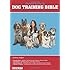 Barron's Dog Training Bible (Barron's Dog Bibles)