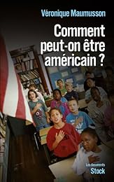 Comment peut-on être Américain ?