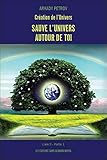 Création de l'Univers - Sauve l'Univers autour de toi - Livre 3 Partie 1 (French Edition) by