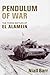 Pendulum of War: The Three Battles of El Alamein