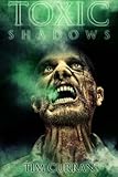 Toxic Shadows