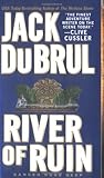 "River of Ruin (Philip Mercer)" av Jack B. Du Brul