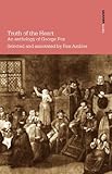 Truth of the Heart: An Anthology of George Fox, Revised Edition by 