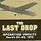 The Last Drop Operation Varsity March 24 25 1945