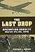 The Last Drop: Operation Varsity, March 24-25, 1945
