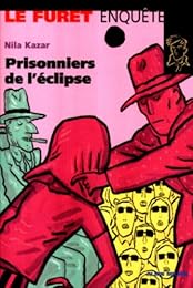 Prisonniers de l'éclipse