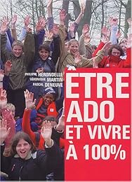 Être ado et vivre à 100 %