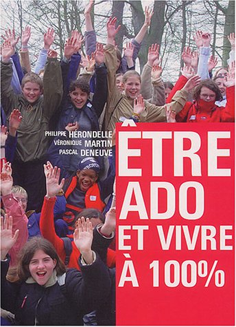 Être ado et vivre à 100 %
