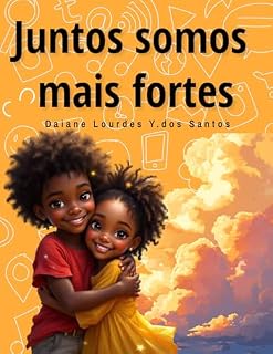 Livro Juntos Somos mais Fortes