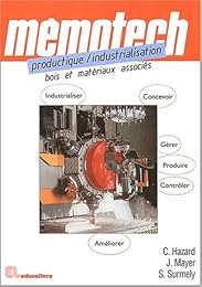 Mémotech productique, industrialisation, bois et matériaux associés