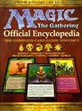 Magic: The Gathering -- Official Encyclopedia, Volume 2: The Complete Card Guide by 