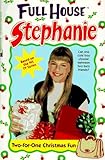Two-For-One Christmas Fun (Full House Stephanie)