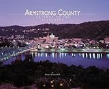 Front cover for the book Armstrong County : gateway to the Allegheny : a pictorial history by Ronald Gdovic