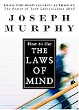 How to Use the Laws of Mind