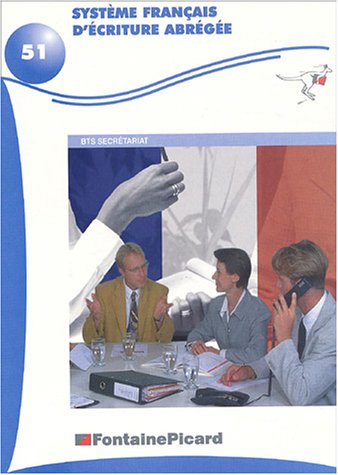 Système français d'écriture abrégée, numéro 51 : Bts secrétariat by (Hardcover)