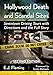 Hollywood Death and Scandal Sites: Seventeen Driving Tours with Directions and the Full Story, 2d ed by 