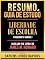 Livro Resumo & Guia De Estudo - Liberdade De Escolha (Freedom To Choose) - Baseado No Livro De James M. Howard
