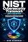 Livro NIST Cybersecurity Framework para Iniciantes: Aprenda do Zero a Implementar o Framework de Cibersegurança Mais Utilizado do Mundo