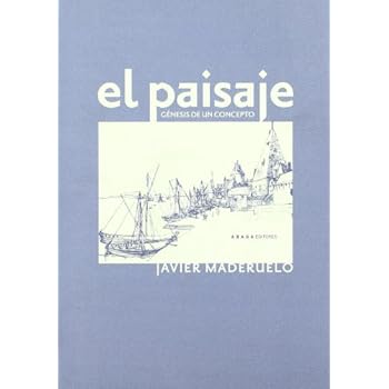 Paisaje Genesis De Un Concepto,El (Lecturas de paisaje) Paisaje Genesis De Un Concepto,El (Lecturas de paisaje)