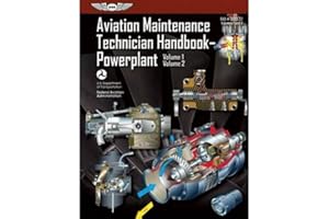 Aviation Maintenance Technician Handbook Powerplant: FAA-H-8083-32 Volume 1 / Volume 2
