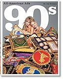 All-American Ads of the 90s (English, French and German Edition) by 