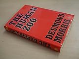 Hardcover By Desmond MORRIS The Human Zoo (1st First Edition) [Hardcover] Book