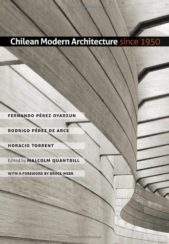 Chilean Modern Architecture since 1950 (Studies in Architecture and Culture)
